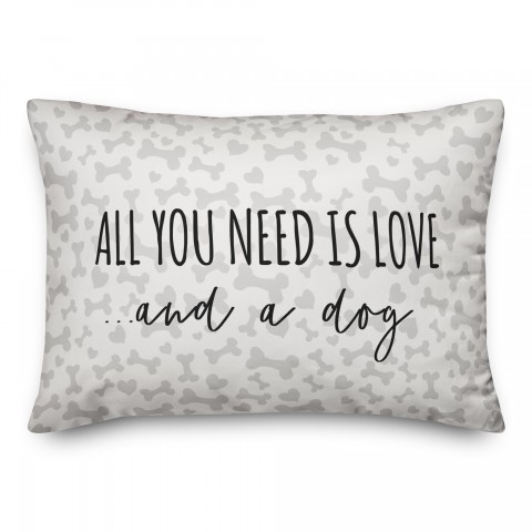 All You Need is Love and a Dog 14x20 Spun Poly Pillow