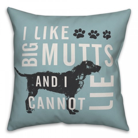 I Like Big Mutts 18x18 Spun Poly Pillow