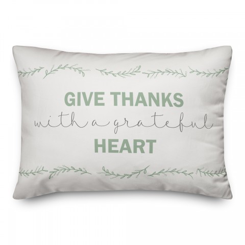 Give Thanks with a Grateful Heart 14x20 Spun Poly Pillow