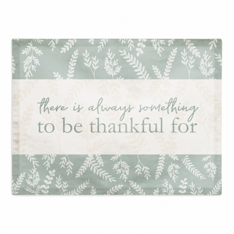 Always Something To Be Thankful For 18x14 Poly Twill Placemat