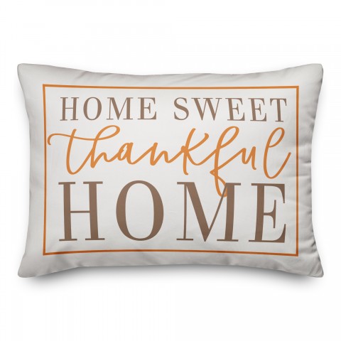 Home Sweet Thankful Home Pillow