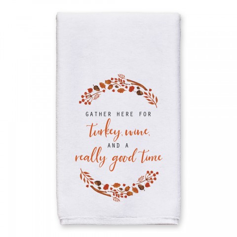 Turkey Wine and a Good Time 16x25 Towel