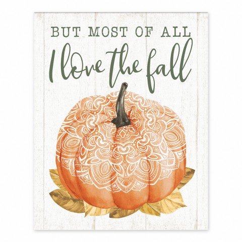 But Most of All I Love the Fall 8x10 Tabletop Canvas
