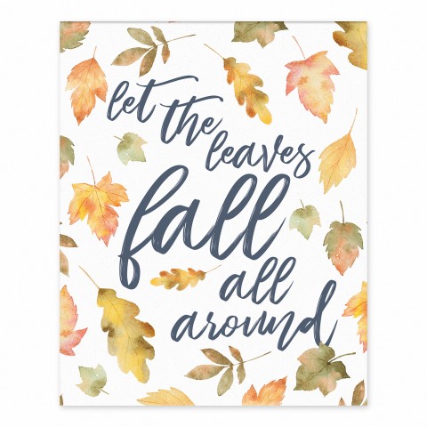 Let the leaves fall all around 8x10 Tabletop Canvas