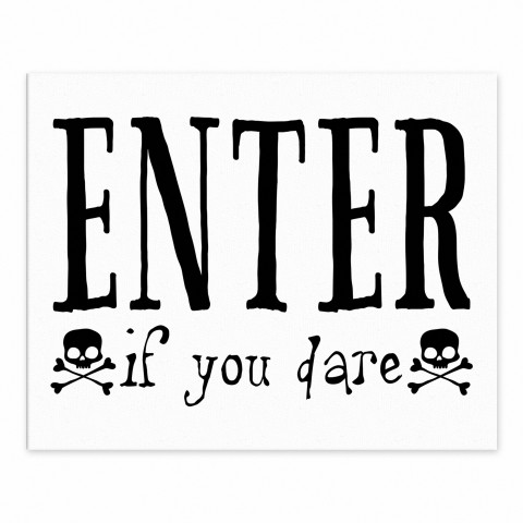 Enter if you dare 8x10 Tabletop Canvas