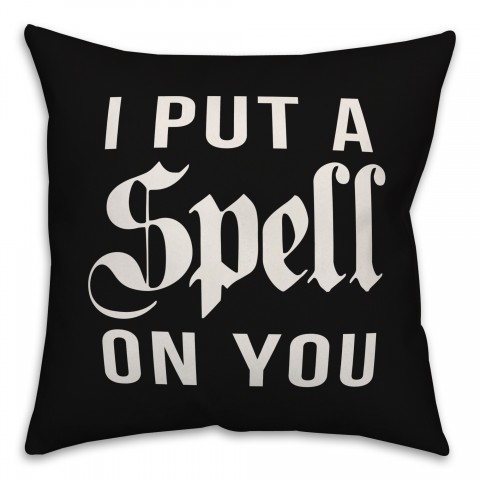 I Put A Spell on You Pillow