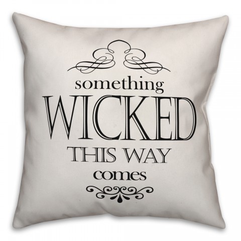 Something Wicked This Way Pillow