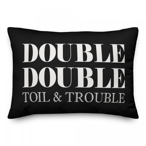 Double Double Toil & Trouble 14x20 Spun Poly Pillow Cover