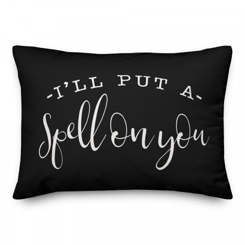 I'll put a spell on you 14x20 Spun Poly Pillow Cover
