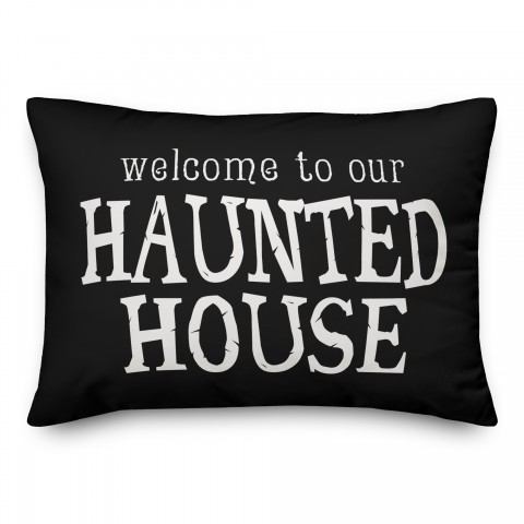 Welcome to our Haunted House 14x20 Spun Poly Pillow Cover