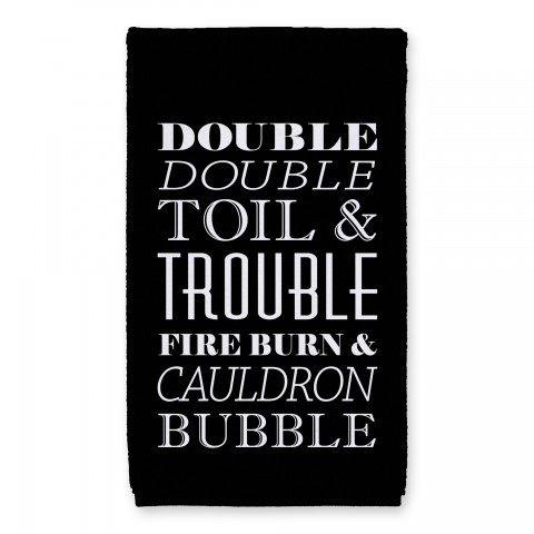 Double Double Toil & Trouble 16x25 Towel