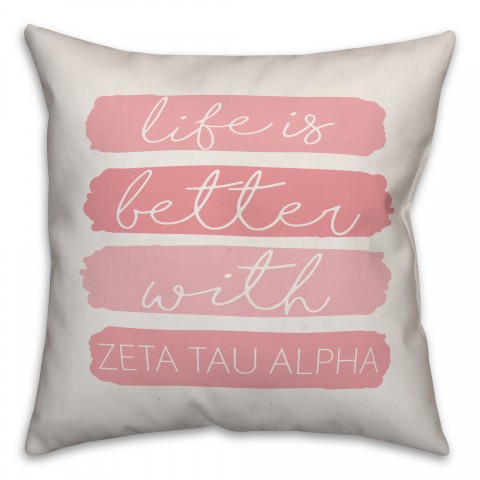 Life is Better With Zeta Tau Alpha 18x18 Spun Poly Pillow