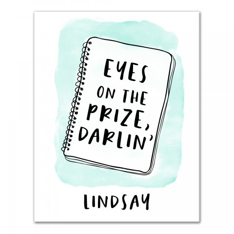 Eyes on the Prize Teal Notebook 11x14 Personalized Canvas Wall Art