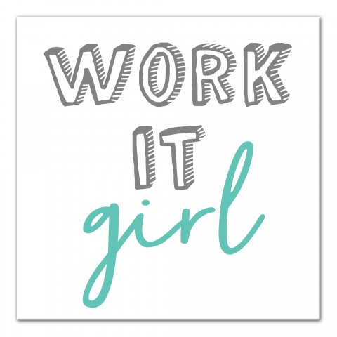 Work it Girl 12x12 Canvas Wall Art