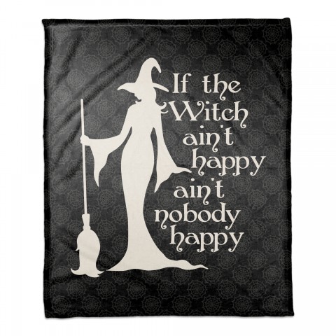 If the witch ain't happy 50x60 Coral Fleece Blanket