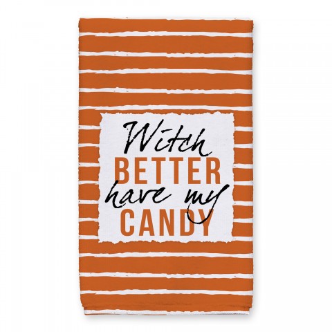 Witch Better Have My Candy 16x25 Towel