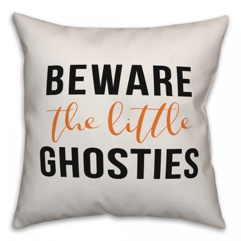 Beware Little Ghosties Pillow