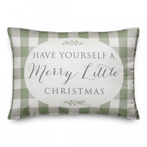 Have Yourself A Merry Little Chirstmas 14x20 Spun Poly Pillow