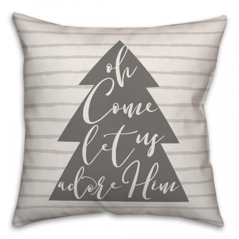 Oh Come Let Us Adore Him Pillow