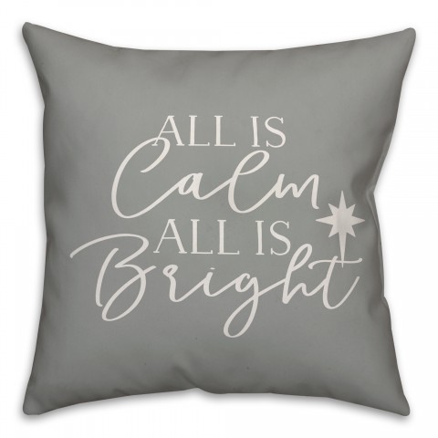 All Is Calm And All Is Bright Pillow