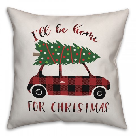 I'll Be Home For Christmas Pillow