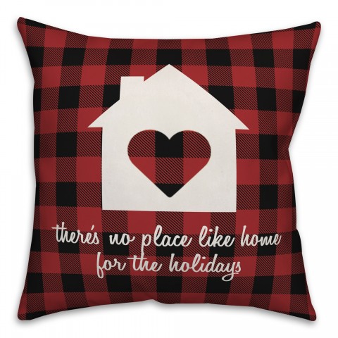 There Is No Place Like Home For The Holidays Pillow