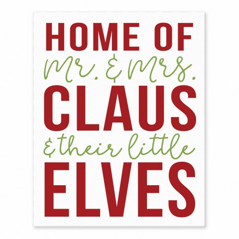 Home Of Mr and Mrs Claus 8x10 Tabletop Canvas