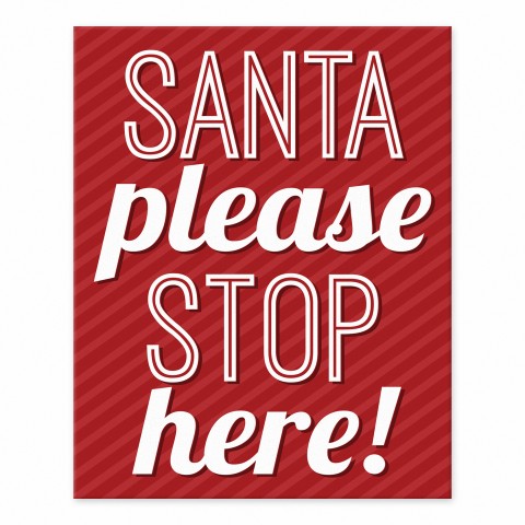 Santa Please Stop Here 8x10 Tabletop Canvas