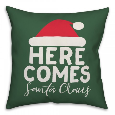 Here Comes Santa Claus Pillow