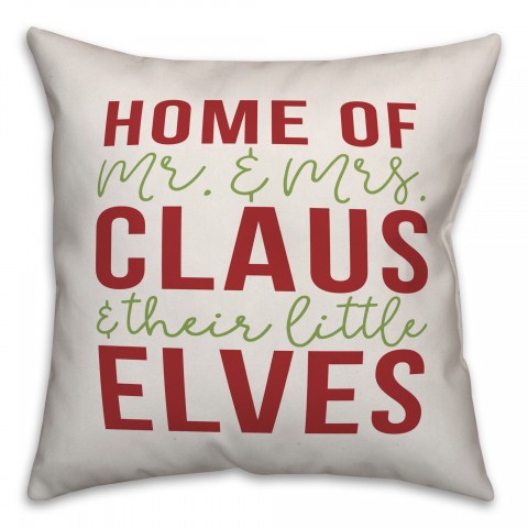 Home Of Mr & Mrs Claus Pillow