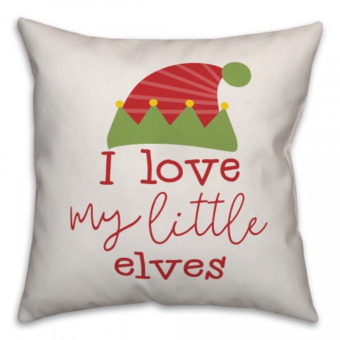 I Love My Little Elves Pillow