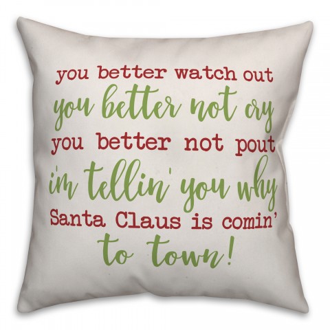 You Better Watch Out Pillow