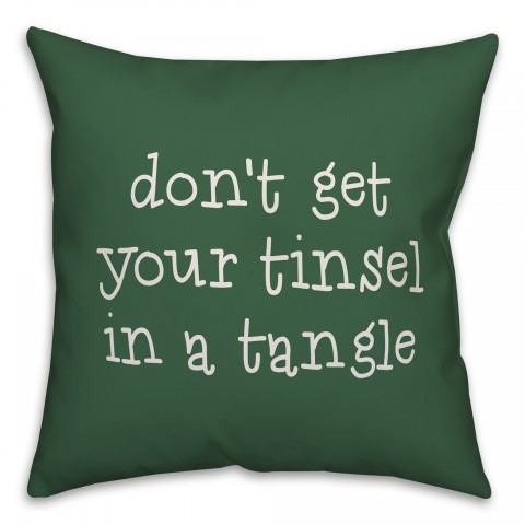 Don't Get Your Tinsel In A Tangle Pillow