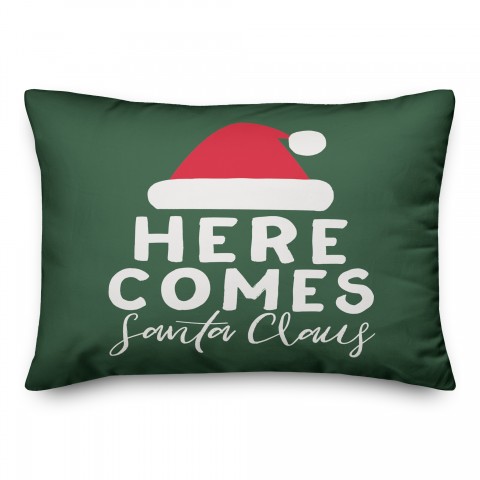 Here Comes Santa Claus Pillow