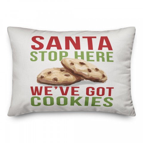 Santa Stop Here We've Got Cookies Pillow
