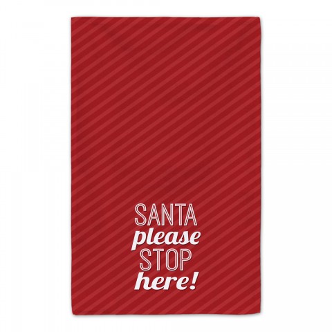 Santa Stop Here 16x25 Towel