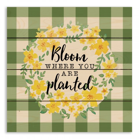 Buffalo Check Bloom Where You Are Planted 14x14 Pallet Wood Art