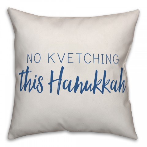 No Kvetching Pillow