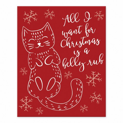 All I Want is Belly Rubs 8x10 Tabletop Canvas