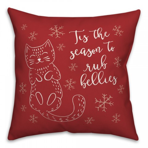 All I Want is Belly Rubs Pillow