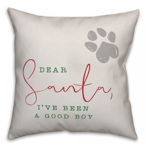 Dear Santa I've Been a Good Boy Pillow