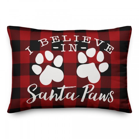 I Believe in Santa Paws Pillow