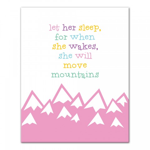 Let Her Sleep, She Will Move Mountains Wall Art