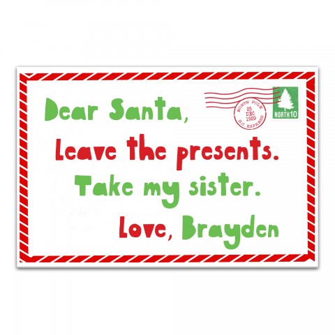 Dear Santa, Take my Sister 12x18 Personalized Canvas Wall Art