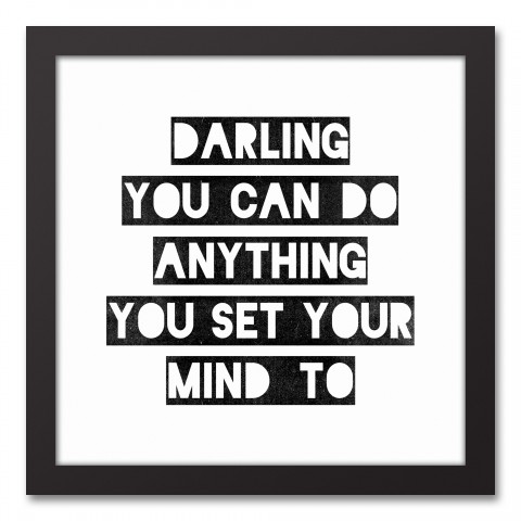 Darling You Can Do Anything Wall Art
