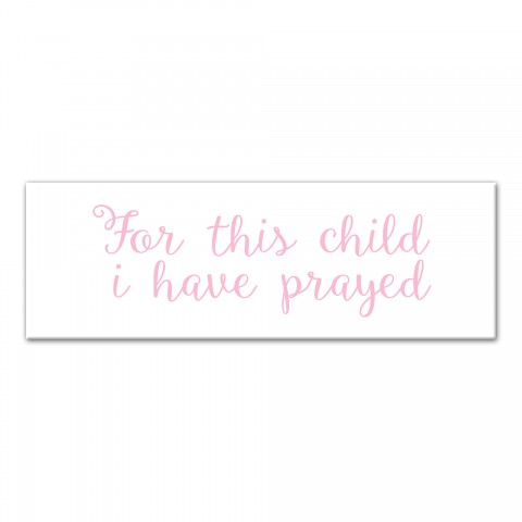 For this Child I have Prayed Wall Art