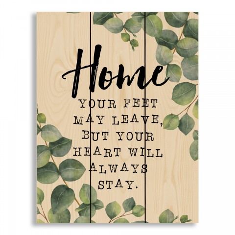 Your Heart Will Always Stay Home 10.5x14 Pallet Wood Art
