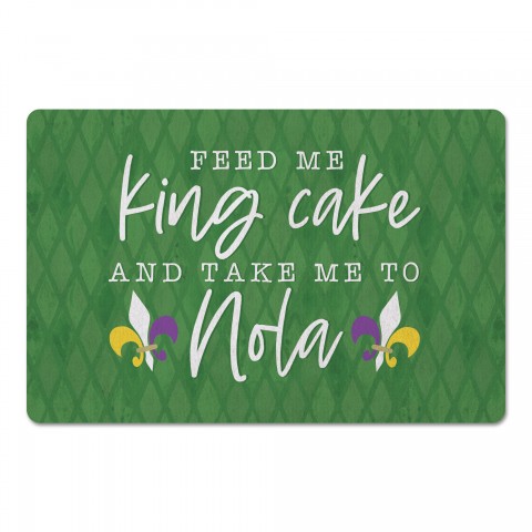 Feed Me King Cake and Take Me to Nola 27x18 Floor Mat