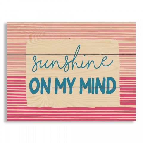 Sunshine On My Mind 14x10.5 Pallet Wood Art