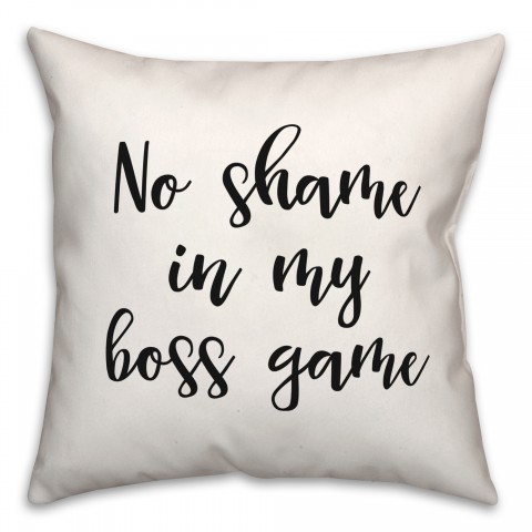 No Shame In My Boss Game 18x18 Spun Poly Pillow